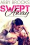 Swept Away · A Small Town Romance (The Moore Brothers Book 3)