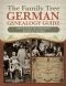 The Family Tree German Genealogy Guide · How to Trace Your Germanic Ancestry in Europe