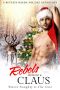 Rebels Without a Claus: A Reverse Harem Holiday Anthology