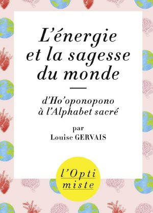 L'énergie Et La Sagesse Du Monde (L'Optimiste) (French Edition)