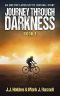 Journey Through Darkness | Book 1 | Journey Through Darkness 1