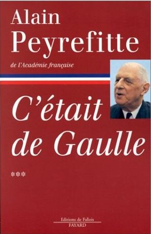 C'était De Gaulle - Tome III