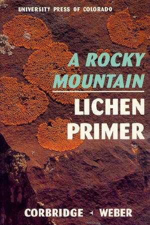 Rocky Mountain Lichen Primer