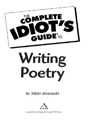 The Complete Idiot's Guide to Writing Poetry