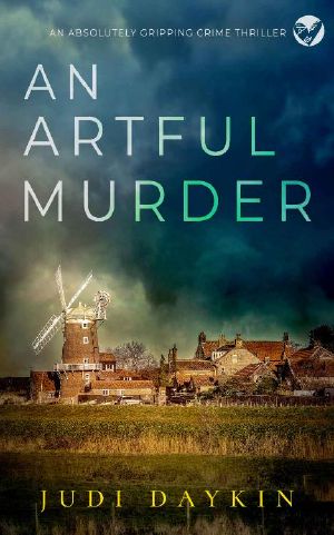 AN ARTFUL MURDER an absolutely gripping crime thriller (Detective Sara Hirst Book 4)