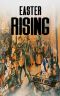 Easter Rising · A History From Beginning to End (Irish History Book 1)