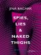 Spies, Lies & Naked Thighs