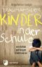 Traumatisierte Kinder in der Schule · verstehen, auffangen, stabilisieren