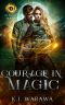 Courage In Magic