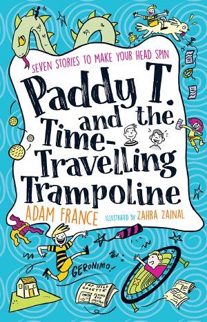 Paddy T and the Time-Travelling Trampoline