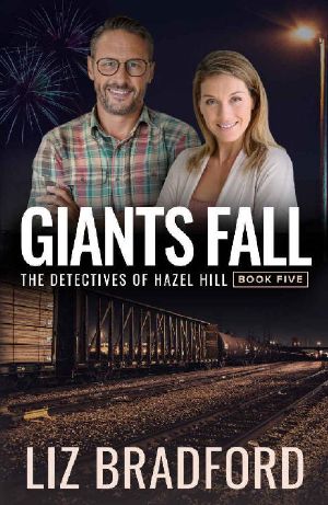 GIANTS FALL : The Detectives of Hazel Hill - Book Five