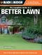 The Complete Guide to a Better Lawn