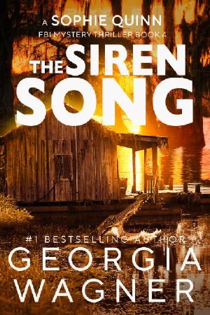 The Siren Song: A Sophie Quinn FBI Mystery Thriller - Book 4
