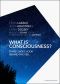 What Is Consciousness? · Three Sages Look Behind the Veil (A New Paradigm Book)