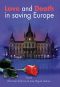 Love and Death in saving Europe