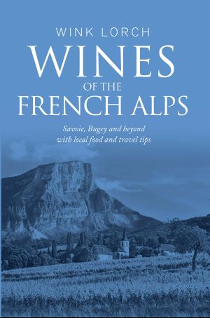 Wines of The French Alps