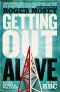 Getting Out Alive · News, Sport and Politics at the BBC