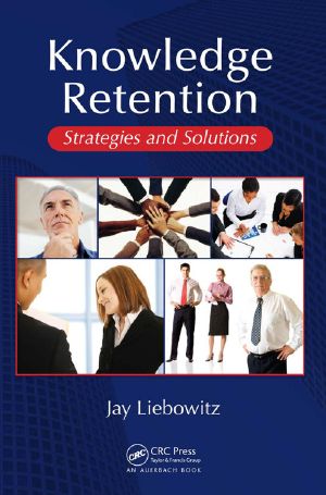 Knowledge Retention Strategies and Solutions