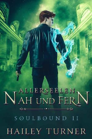 Allerseelen Nah und Fern (Soulbound 2) (German Edition)