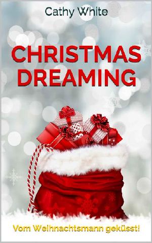 Christmas Dreaming · Vom Weihnachtsmann geküsst!