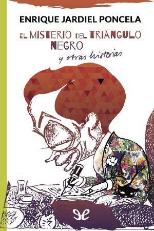 El Misterio Del Triángulo Negro Y Otras Historias