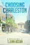 Choosing Charleston