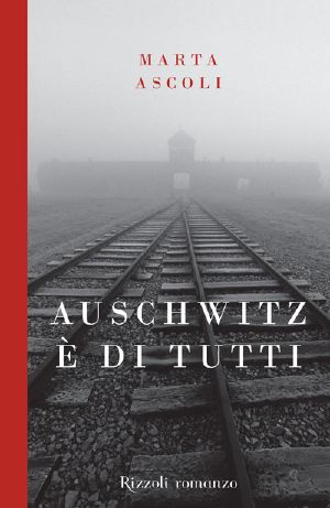 Auschwitz È Di Tutti