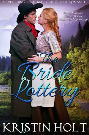 The Bride Lottery · A Sweet Historical Mail Order Bride Romance (Prosperity's Mail Order Brides Book 1)