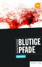 Blutige Pfade