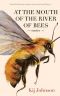 At the Mouth of the River of Bees · Stories
