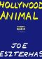 Hollywood Animal · A Memoir