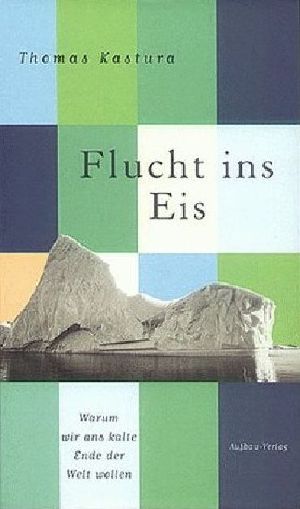 Flucht ins Eis