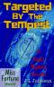 Targeted by the Tempest