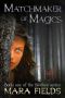 Matchmaker of Magics (Bleaken Series Book 1)