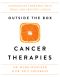 Outside the Box Cancer Therapies