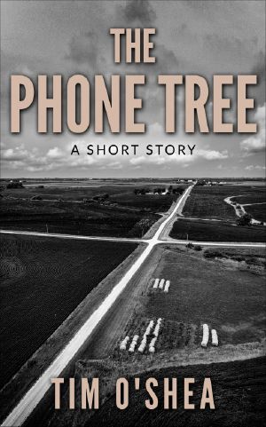 The Phone Tree: A Short Story