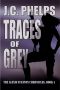 Traces of Grey · Book Four of the Alexis Stanton Chronicles