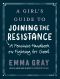 A Girl's Guide to Joining the Resistance