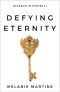 Defying Eternity (Blossom in Winter Book 4)