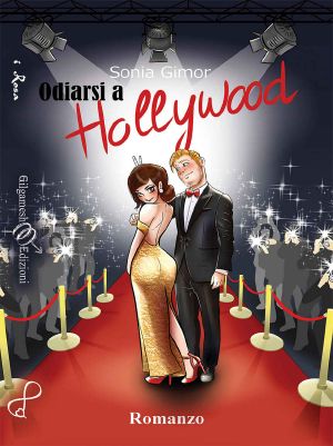 Odiarsi a Hollywood (INANNA - Collana Romance)