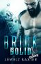 Brick Solid (Voodoo Troops MC Book 1)