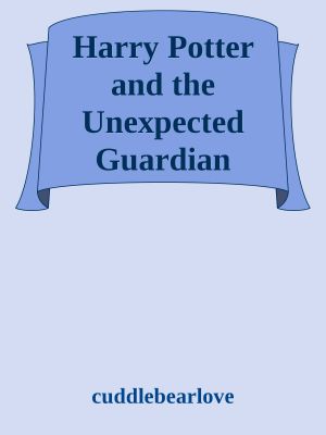 Harry Potter and the Unexpected Guardian