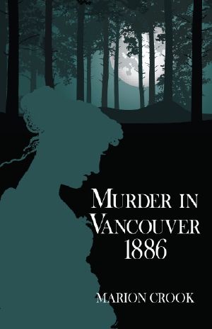 Murder in Vancouver 1886