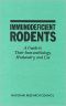 Immunodeficient Rodents · A Guide to Their Immunobiology, Husbandry, and Use