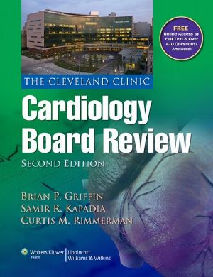 The Cleveland Clinic Cardiology Board Review · 2nd Edition