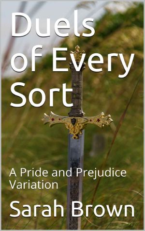 Duels of Every Sort · A Pride and Prejudice Variation