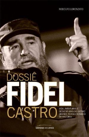 Dossiê Fidel Castro