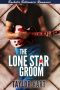 The Lone Star Groom · Bachelor Billionaire Romances