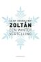 Zoltan - Een Winter Vertelling