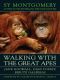 Walking With the Great Apes